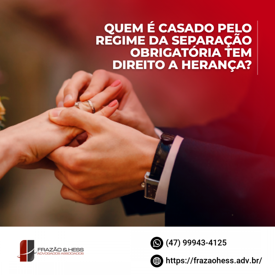 QUEM É CASADO PELO REGIME DA SEPARAÇÃO DE BENS TEM DIREITO A HERANÇA ...